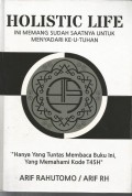 HOLISTIC LIFE : Ini Memang Sudah Saatnya Untuk Menyadari KE-U-TUHAN
