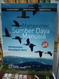 Manajemen Sumber Daya Manusia (Membangun Paradigma Baru)