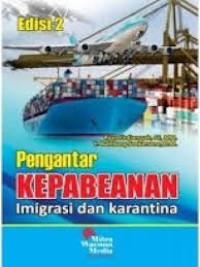 Pengantar Kepabeanan, Imigrasi, dan Karantina