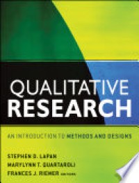 Qualitative Research : An Introduction to Methods and Designs