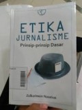 Etika Jurnalisme, Prinsip-Prinsip Dasar