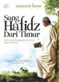 Sang Hafidz dari Timur; lelaki yang menggenggam ayat-ayat Tuhan di hatinya
