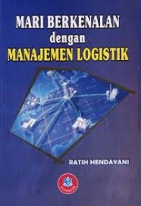 Mari berkenalan dengan manajemen logistik