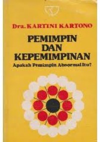Pemimpin dan Kepemimpinan, apakah pemimpin abnormal itu (Edisi Baru)