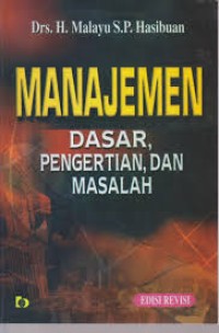 Manajemen; dasar, pengertian dan masalah edisi revisi