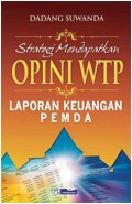 Strategi Mendapatkan Opini WTP Laporan Keuangan Pemda