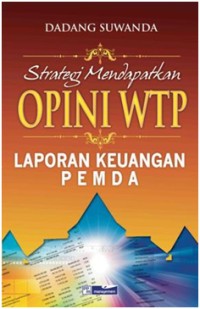 Strategi Mendapatkan Opini WTP Laporan Keuangan Pemda