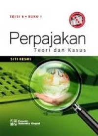 Perpajakan; teori dan kasus -Buku I Edisi VIII