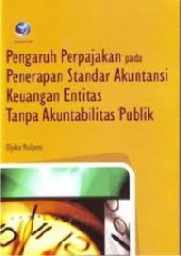 Pengaruh Perpajakan Pada Penerapan Standar Akuntansi Keuangan Entitas Tanpa Akuntabilitas