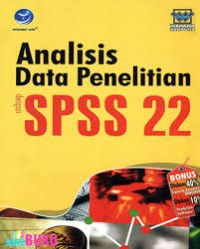 Analisis Data Penelitian Dengan SPSS 22