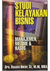 Studi Kelayakan Bisnis ed.3; Teknik menganalisis kelayakan rencana bisnis secara komprenensif