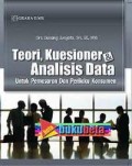 Teori Kuesioner dan Analisis Data; Untuk Pemasaran dan Perilaku Konsumen
