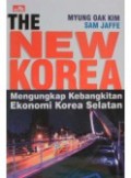 The New Korea; Mengungkapkan Kebangkitan Ekonomi Korea Selatan